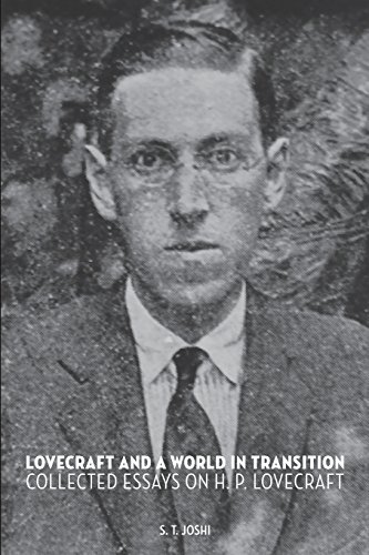 Lovecraft And A World In Transition Collected Essays On H. P. Lovecraft [Paperback]