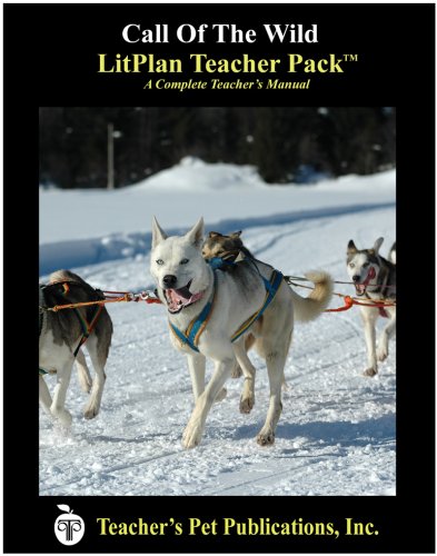 Call Of The Wild Litplan Teacher Pack (print Copy) [Perfect Paperback]