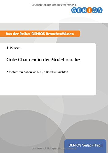 Gute Chancen In Der Modebranche (german Edition) [Paperback]