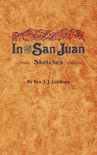 In The San Juan [Paperback]