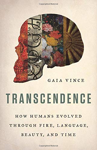 Transcendence: How Humans Evolved through Fir