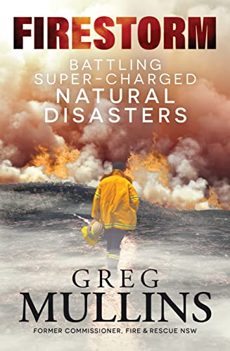 Firestorm: Battling Super-charged Natural Disasters [Paperback]