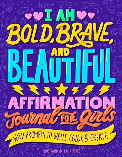 I Am Bold, Brave, and Beautiful: Affirmation Journal for Girls [Paperback]