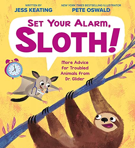 Set Your Alarm, Sloth!: More Advice for Troub