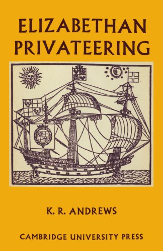 Elizabethan Privateering English Privateering During the Spanish War, 15851603 [Paperback]