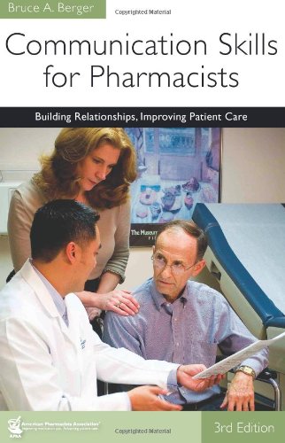 Communication Skills for Pharmacists: Building Relationships, Improving Patient  [Paperback]