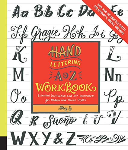 Hand Lettering A to Z Workbook: Essential Instruction and 80+ Worksheets for Mod [Paperback]