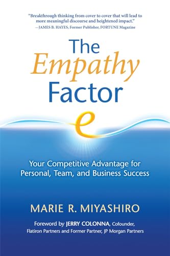 The Empathy Factor: Your Competitive Advantage for Personal, Team, and Business  [Paperback]