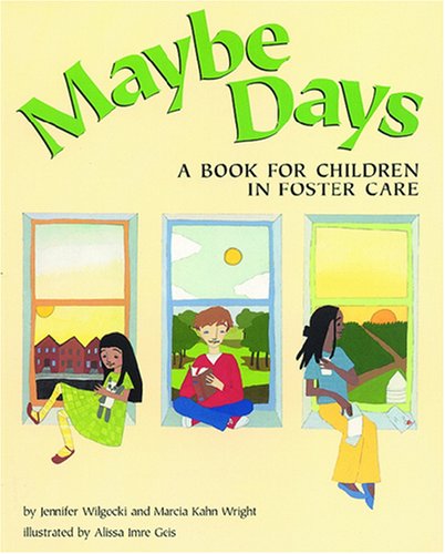 Maybe Days: A Book For Children In Foster Care [Paperback]