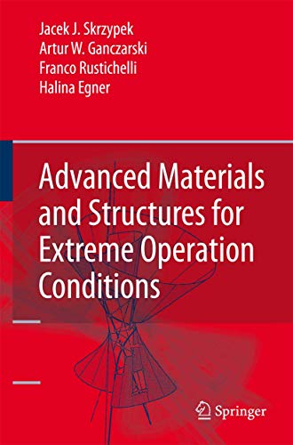 Advanced Materials and Structures for Extreme Operating Conditions [Hardcover]