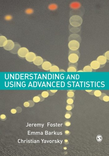 Understanding and Using Advanced Statistics A Practical Guide for Students [Paperback]