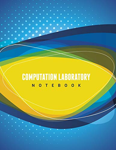 Computation Laboratory Notebook [Paperback]