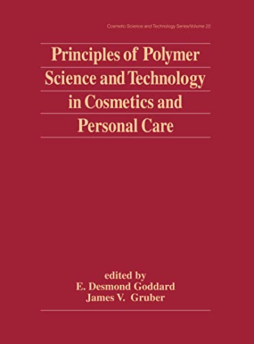 Principles of Polymer Science and Technology in Cosmetics and Personal Care [Hardcover]