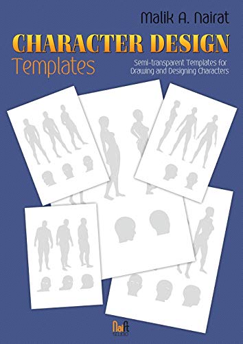 Character Design Templates  Semi-Transparent Templates for Draing and Designin [Paperback]