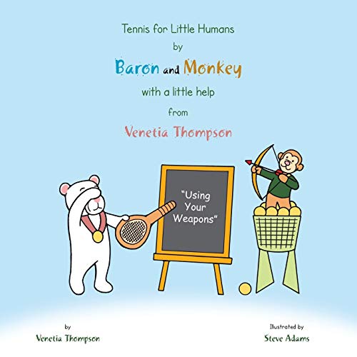 Tennis for Little Humans by Baron and Monkey ith a Little Help from Venetia Tho [Paperback]