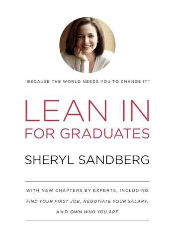 Lean In for Graduates: With New Chapters by Experts, Including Find Your First J [Hardcover]