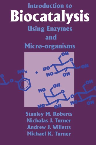 Introduction to Biocatalysis Using Enzymes and Microorganisms [Paperback]