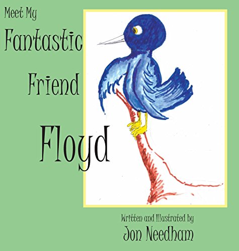 Meet My Fantastic Friend Floyd [Hardcover]