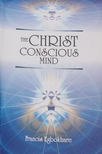 The Christ Conscious Mind [Paperback]