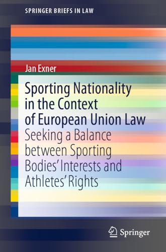 Sporting Nationality in the Context of European Union Law: Seeking a Balance bet [Paperback]