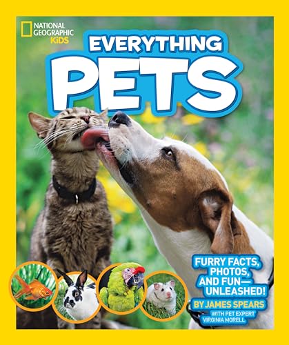 National Geographic Kids Everything Pets: Furry facts, photos, and fun-unleashed [Hardcover]