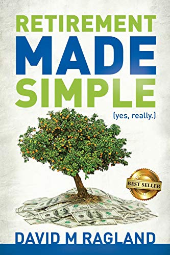 Retirement Made Simple (yes, Really. ) [Paperback]