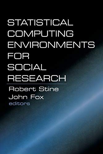 Statistical Computing Environments for Social Research [Paperback]