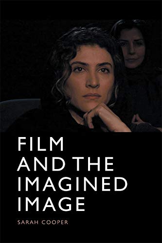 Film and the Imagined Image [Hardcover]