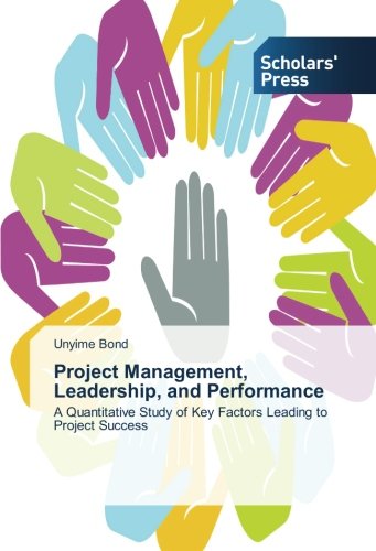 Project Management, Leadership, And Performance [Paperback]