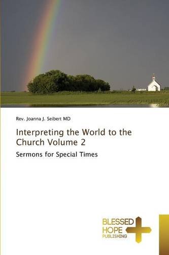 Interpreting The World To The Church Volume 2 [Paperback]