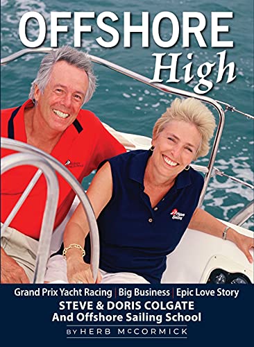 Offshore High: Steve and Doris Colgate and Offshore Sailing School [Hardcover]