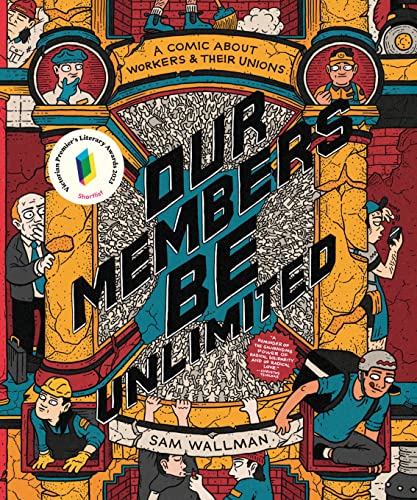 Our Members Be Unlimited: A Comic About Workers and Their Unions [Paperback]