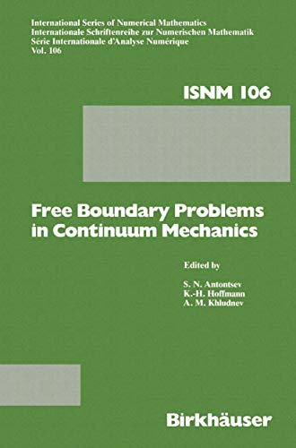 Free Boundary Problems in Continuum Mechanics: International Conference on Free  [Paperback]