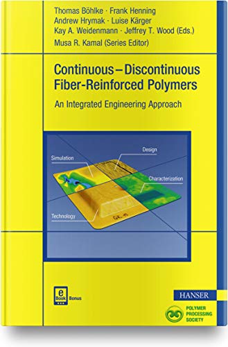 Continuous-Discontinuous Fiber-Reinforced Polymers: An Integrated Engineering Ap [Hardcover]