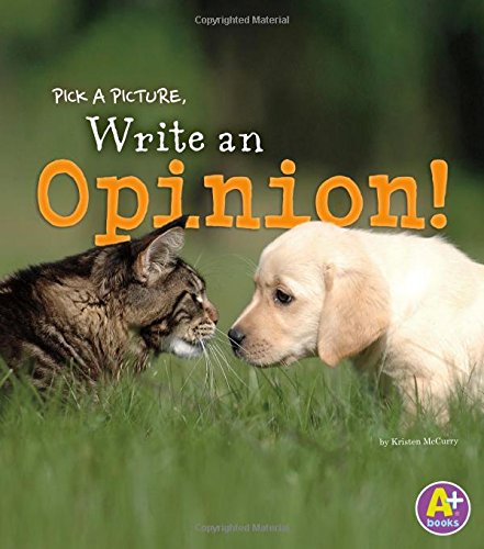 Pick A Picture, Write An Opinion! (little Scribe) [Paperback]