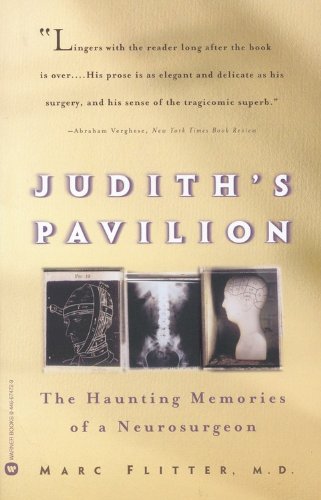 Judith's Pavilion The Haunting Memories of a Neurosurgeon [Paperback]