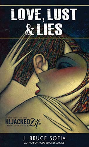 Love, Lust & Lies [Paperback]