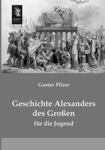 Geschichte Alexanders des Grossen [Paperback]