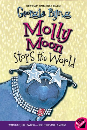 Molly Moon Stops the World [Paperback]