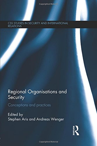 Regional Organisations and Security Conceptions and practices [Paperback]