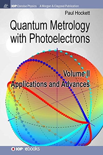 Quantum Metrology ith Photoelectrons Volume II Applications and Advances [Hardcover]