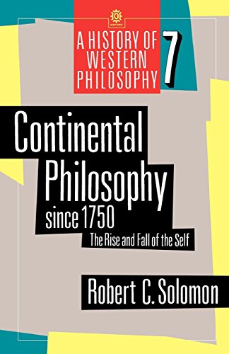 Continental Philosophy since 1750 The Rise and Fall of the Self [Paperback]