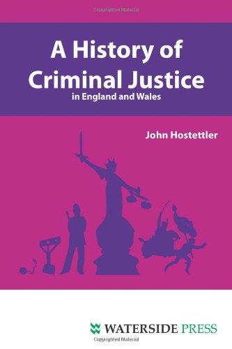 A History Of Criminal Justice In England And Wales [Paperback]