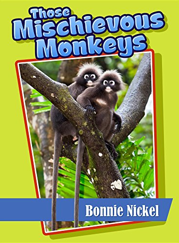 Those Mischievous Monkeys [Paperback]