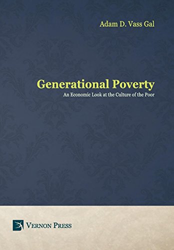 Generational Poverty. An Economic Look At The Culture Of The Poor [Hardcover]