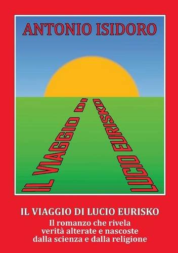 Il Viaggio Di Lucio Eurisko (italian Edition) [Paperback]