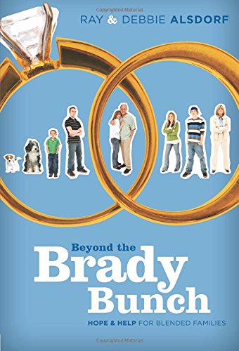 Beyond The Brady Bunch Hope And Help For Blended Families [Paperback]