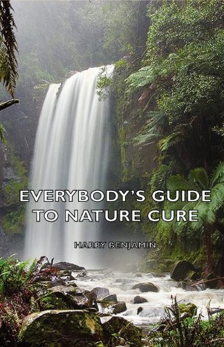 Everybody's Guide To Nature Cure [Paperback]