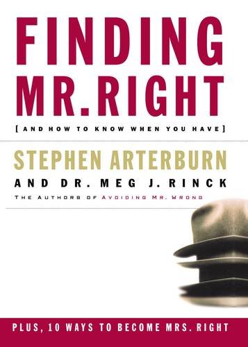 Finding Mr. Right And Ho to Kno When You Have [Paperback]