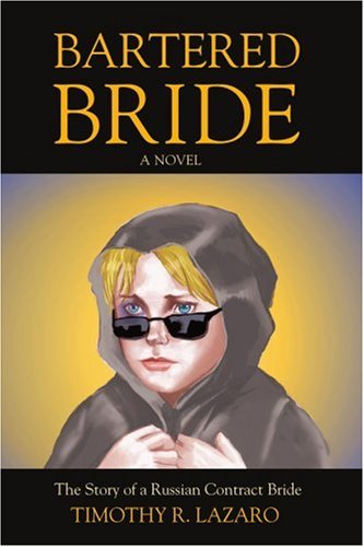 Bartered Bride  The Story of a Russian Contract Bride [Unknon]